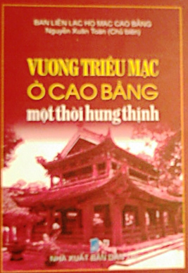 Vương triều Mạc – Thời kỳ hưng thịnh tại Cao Bằng